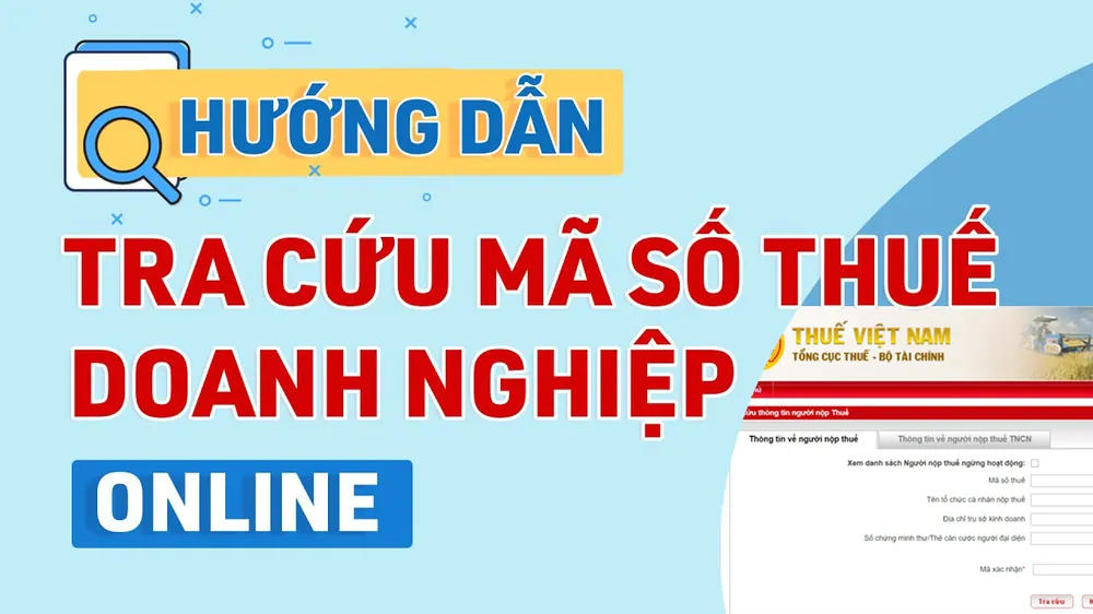 tra cứu mã số thuế doanh nghiệp mới nhất — Hồ sơ và thông tin cần chuẩn bị trước khi thực hiện tra cứu